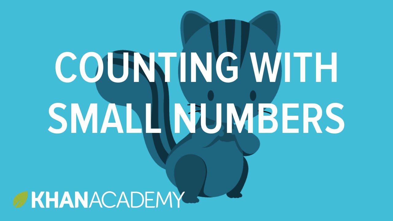 Counting with small numbers _ Counting _ Early Math _ Khan Academy